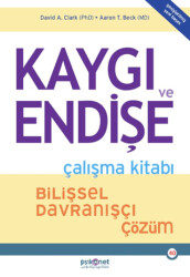 Kaygı ve Endişe Çalışma Kitabı