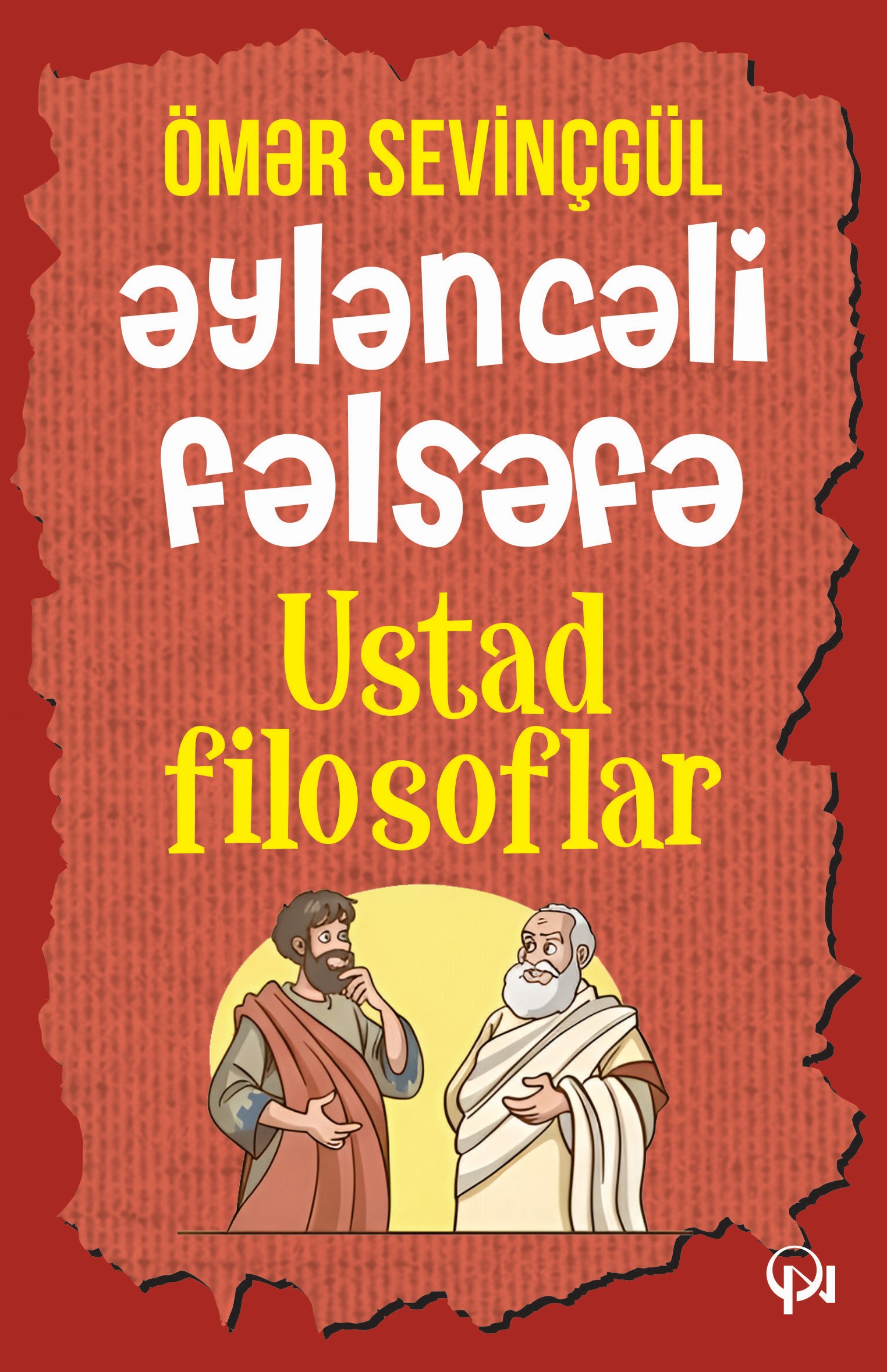 Ustad filosoflar-Əyləncəli fəlsəfə
