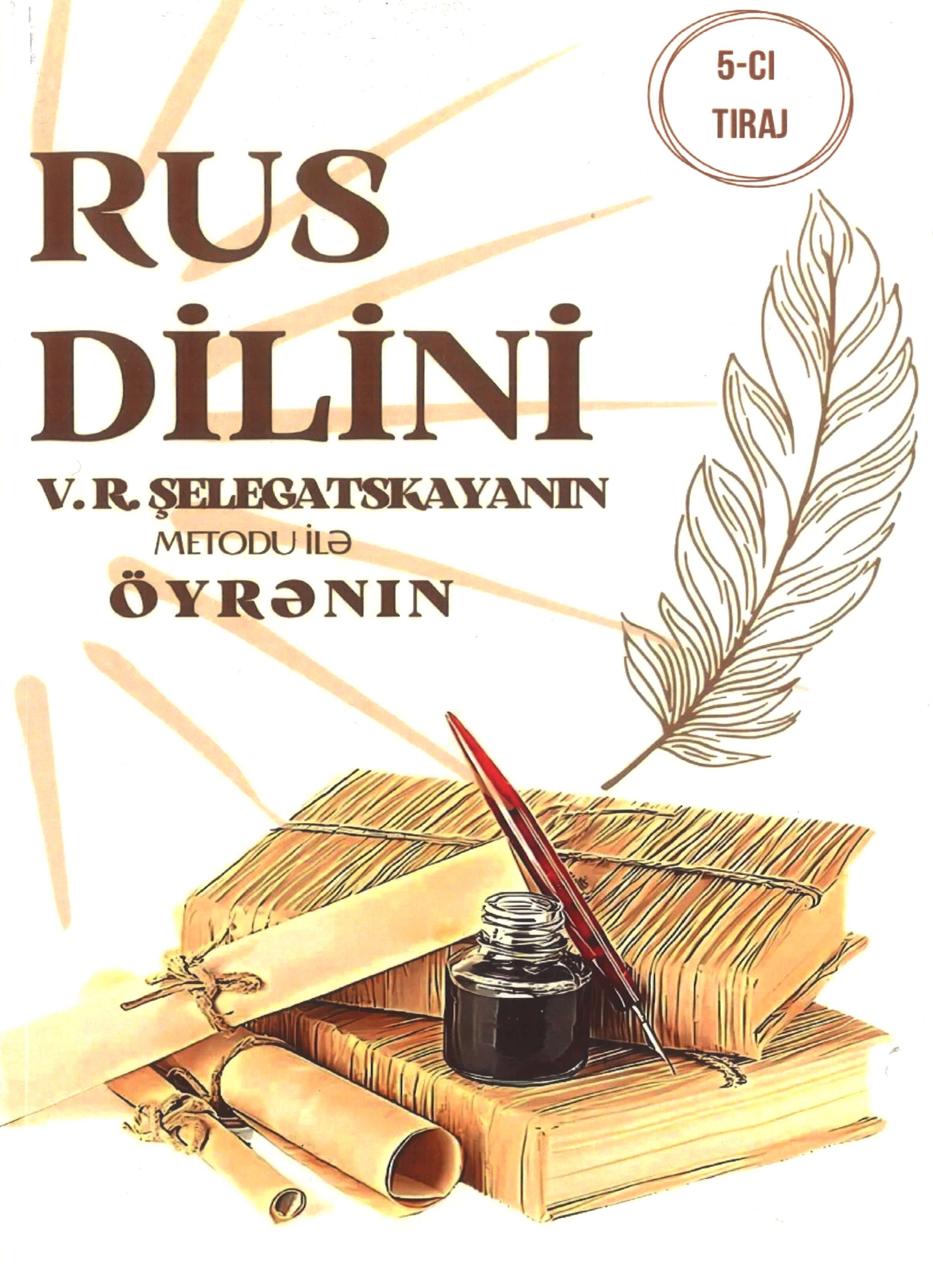 Rus Dilini V.R Şeleqatskayanın metodu ilə öyrənin