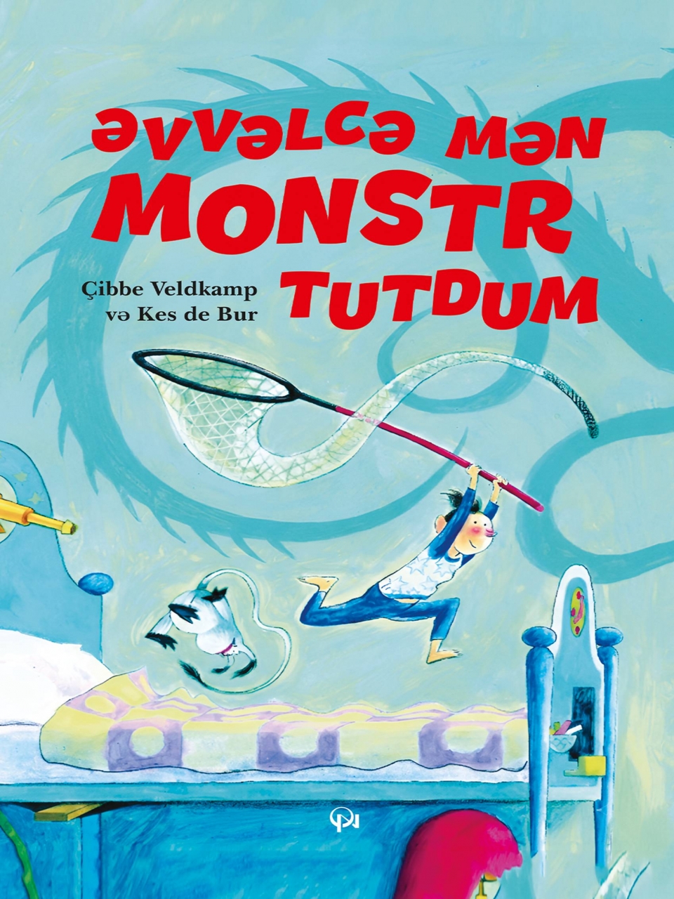 Əvvəlcə mən monstr tutdum