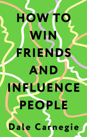 How to Win Friends and Influence People