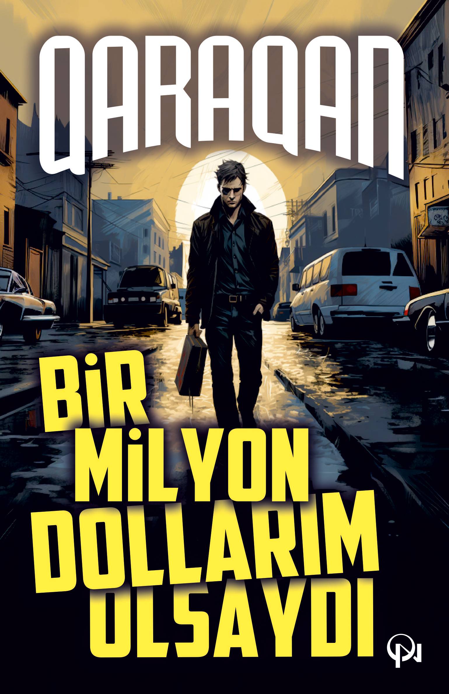 Bir milyon dollarım olsaydı