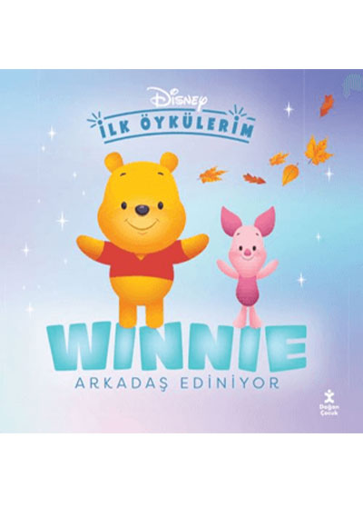 Disney İlk Öykülerim – Winnie Arkadaş Ediniyor
