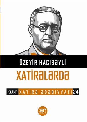 Xatirələr -Üzeyir Hacıbəyli