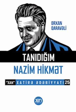 Tanıdığım Nazim Hikmət