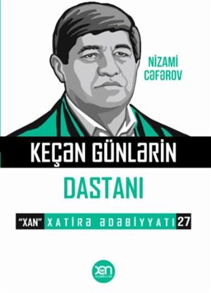 Keçən günlərin dastanı  Nizami Cəfərov