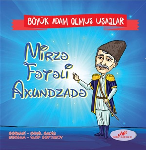 Mirzə Fətəli Axundzadə  “Böyük adam olmuş uşaqlar” kitab seti