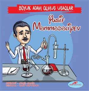 Yusif Məmmədəliyəv - “Böyük adam olmuş uşaqlar”