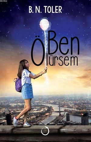 Ben ölürsem