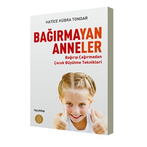 Bağırmayan Anneler