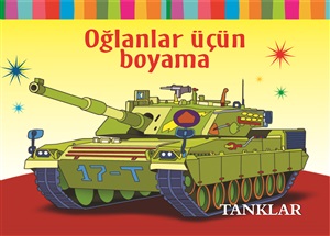 Boyama. Tanklar. Oğlanlar üçün