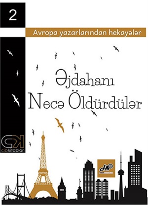 Əjdahanı necə öldürdülər