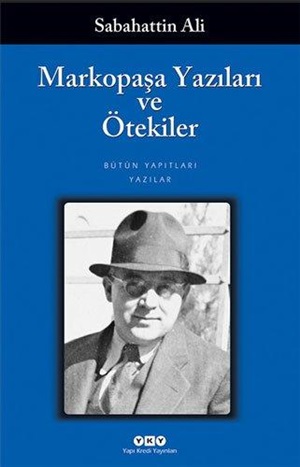 Markopaşa Yazıları Ve Ötekiler 22.Baskı