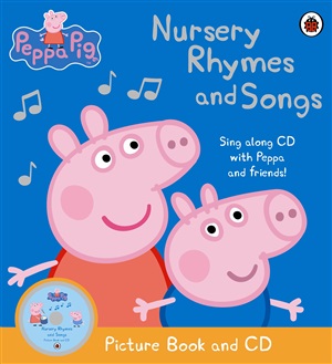 Peppa Pig:  Nursery Rhymes and Songs (Picture Book and CD)