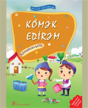 Kömək edirəm. Köməksevərlik