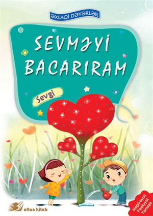 Sevməyi bacarıram. Sevgi