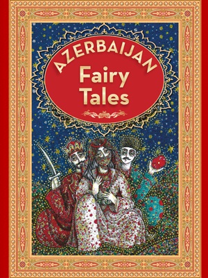 Azerbaijani Fairy Tales