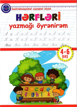 Hərfləri yazmağı öyrənirəm. 4-6 yaş