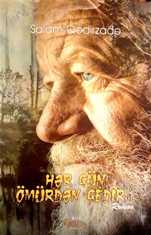 Hər gün ömürdən gedir