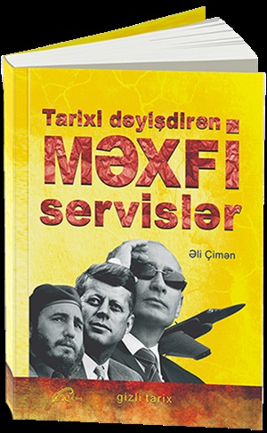 Tarixi dəyişdirən Məxfi servislər