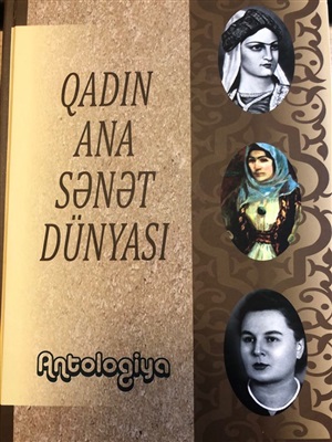 Qadın-ana-sənət dünyası II