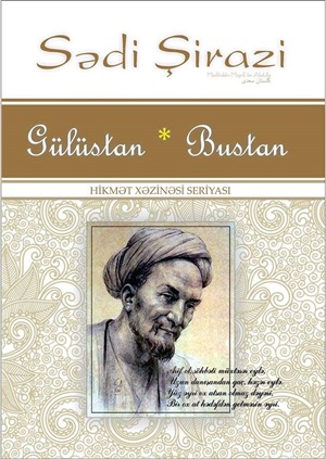 Sədi Şirazi. Gülüstan. Bustan