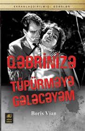 Qəbrinizə tüpürməyə gələcəyəm