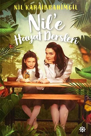 Nil’e Hayat Dersleri