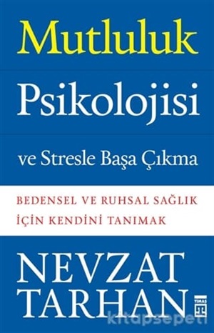 Mutluluk Psikolojisi Ve Stresle Başa Çıkma