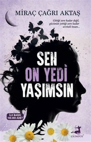 Olimpos Y._ Sen On Yedi Yaşımsın_ Miraç Çağrı Aktaş