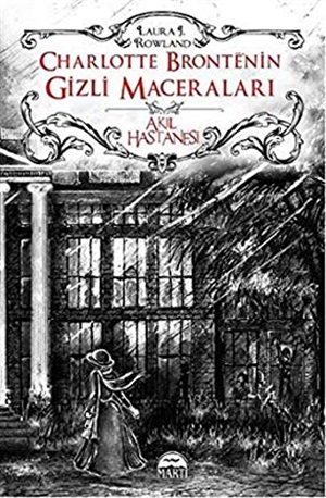 Charlotte Bronte’nin Gizli Maceraları