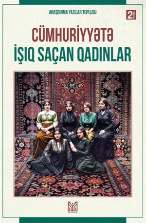 Cümhuriyyətə işiq saçan qadınlar