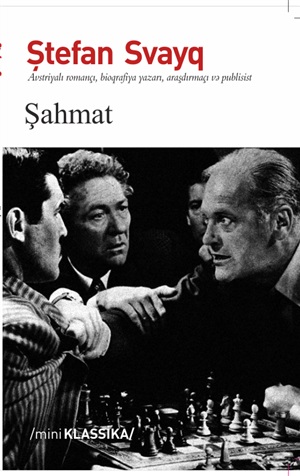 Stefan Svayg. Şahmat /novella/
