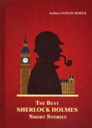 The Best Sherlock Holmes Short Stories