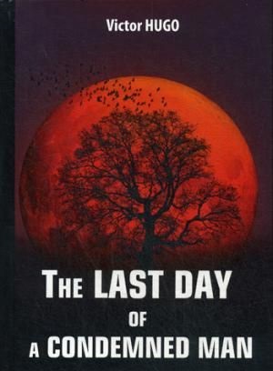 The Last Day of a Condemned Man