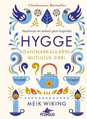 Hygge  Danimarkalıların Mutluluk Sırrı (Ciltli)