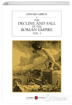 The Decline and Fall of the Roman Empire Vol. 1