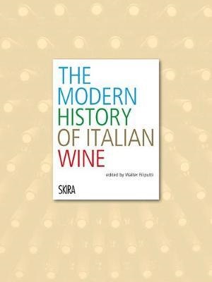 The Modern History Of Italian Wine