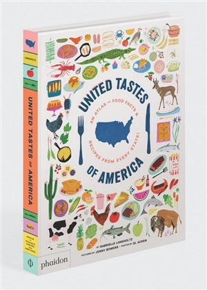 United Tastes of America: An Atlas of Food Facts & Recipes from Every State!