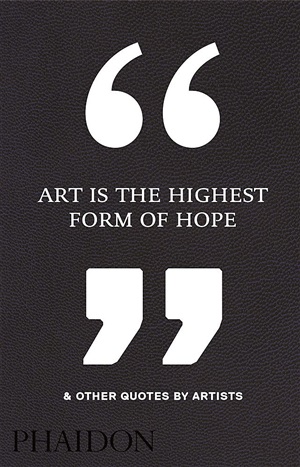 Art Is the Highest Form of Hope