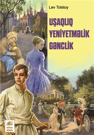 Uşaqlıq. Yeniyetməlik...