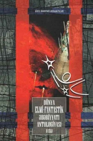 Dünya elmi fantastik ədəbiyyatı antologiyası cild 2