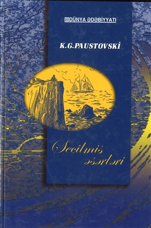 K.G.Paustovski Seçilmiş əsərləri