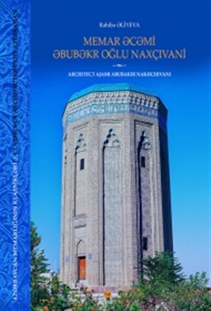 Memar Əcəmi Əbubəkir oğlu Naxçıvani_(Az-rus)