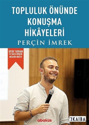 TOPLULUK  ÖNÜNDE KONUŞMA HİKAYELERİ