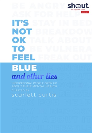 It's not ok to feel blue and other lies