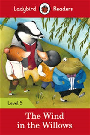 The Wind in the Willows: Level 5