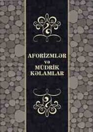 Aforizmlər və müdrik kəlamlar