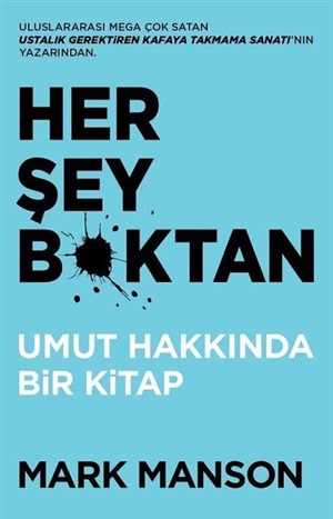 Her Şey B*ktan _ Mark Manson