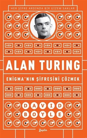 Alan Turing-Enigma'Nın Şifresini Çözmek